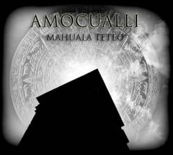 Amocualli : Mahuala Teteo